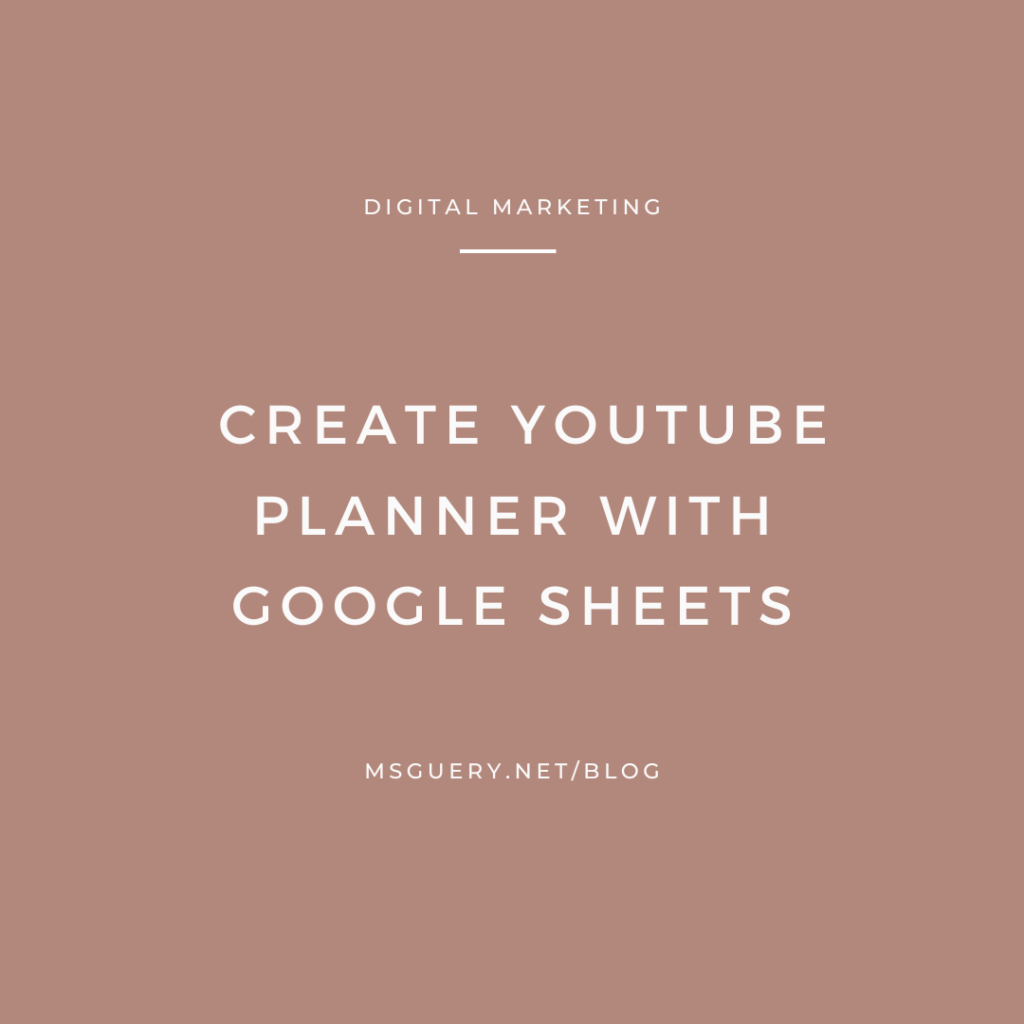 create youtube planner with google sheets